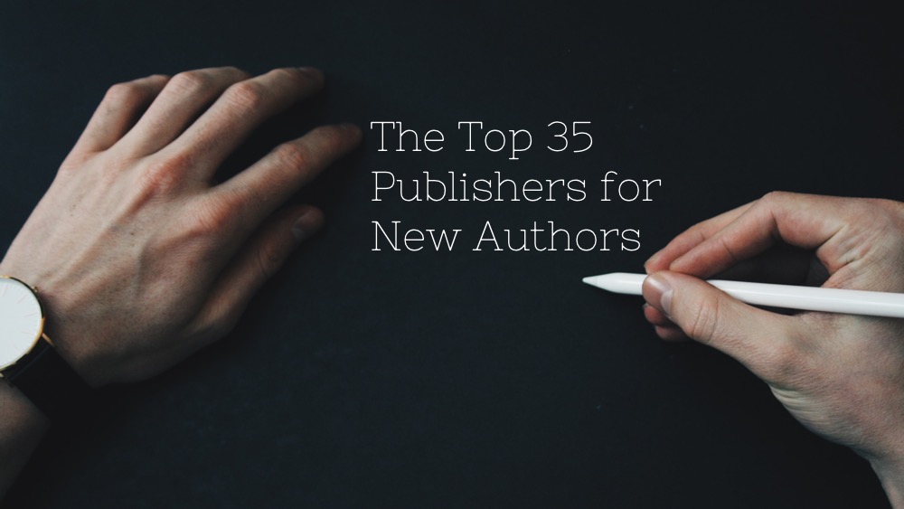 the-top-35-publishers-for-new-authors