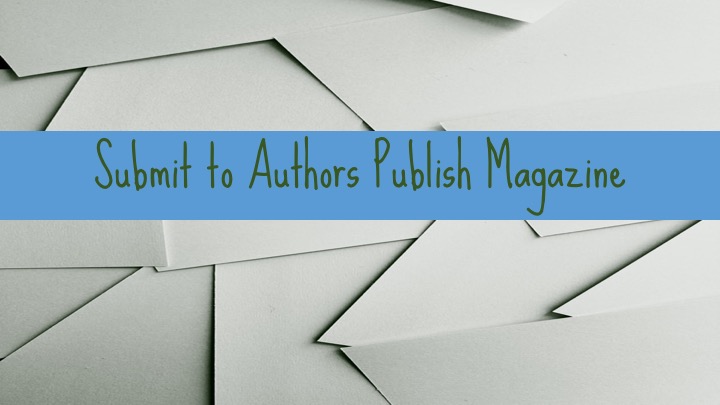 » Submit To Authors Publish Magazine