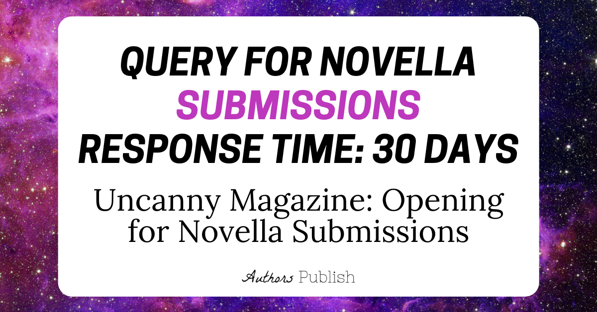 » Uncanny Magazine Opening for Novella Submissions