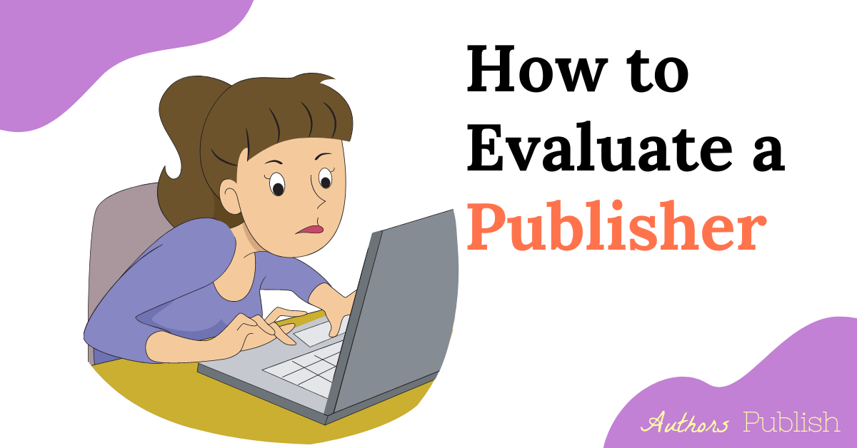 » How to Evaluate a Publisher for Your Book