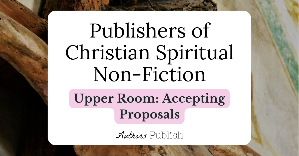 » Upper Room: Now Accepting Manuscript Proposals