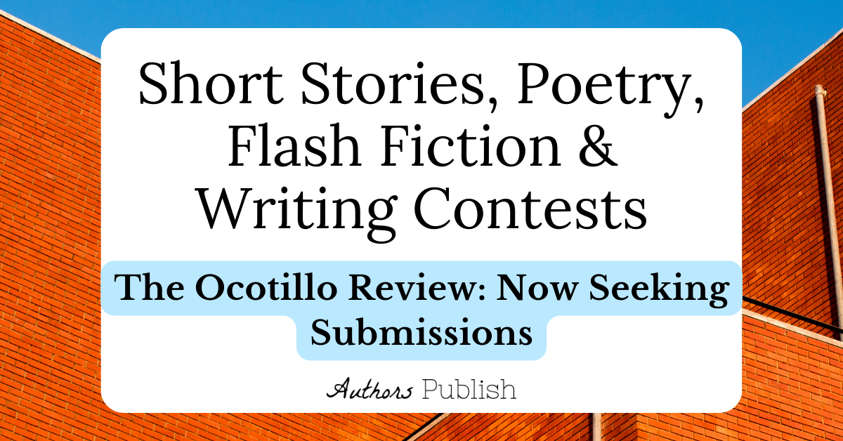» The Ocotillo Review Now Seeking Submissions