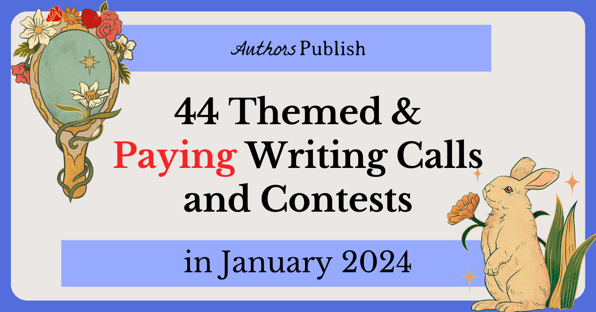 » 44 Themed Submission Calls and Contests for January 2024