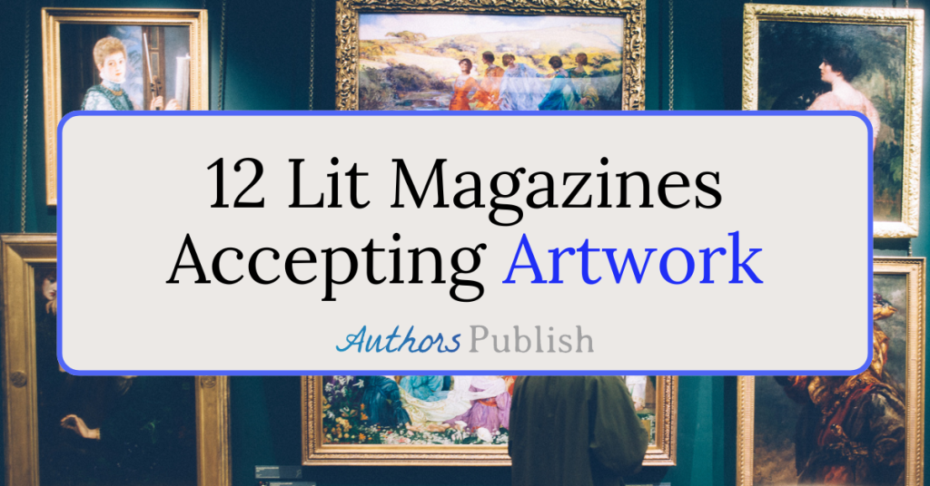 12 Literary Magazines Accepting Artwork