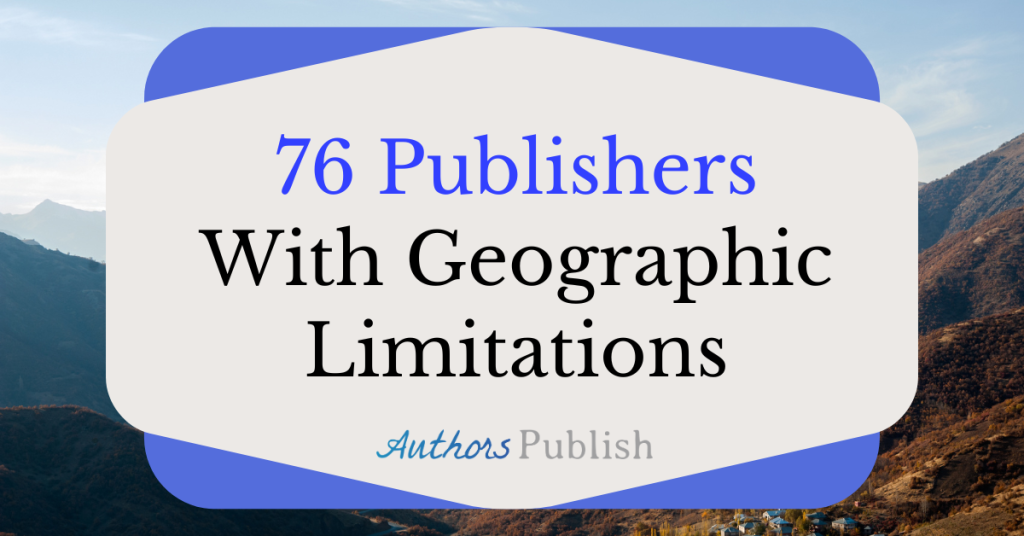 76 Publishers With Geographic Limitations