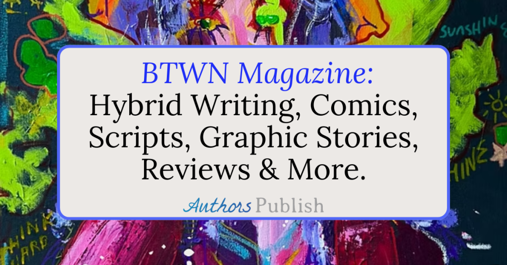 BTWN Magazine: Now Seeking Submissions