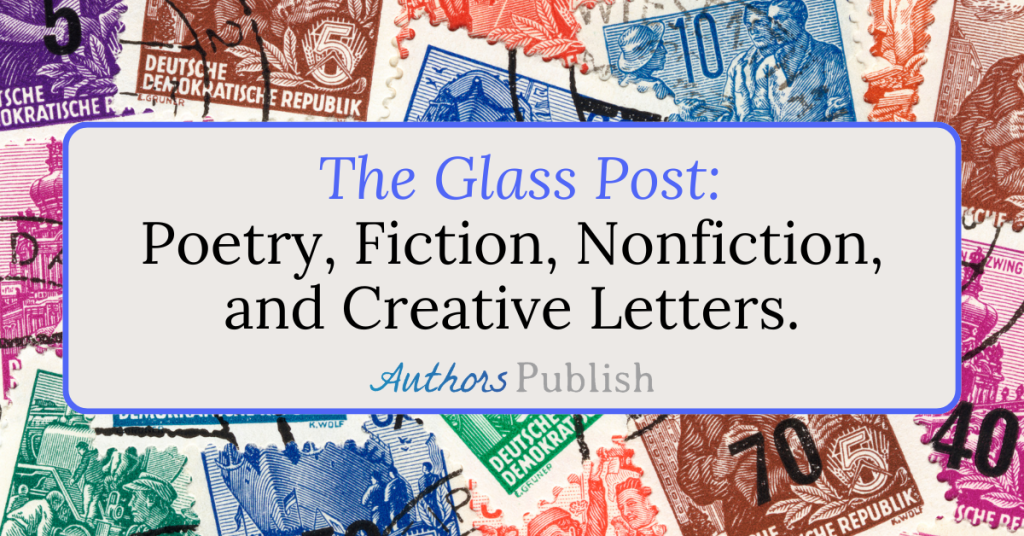 The Glass Post: Now Seeking Submissions