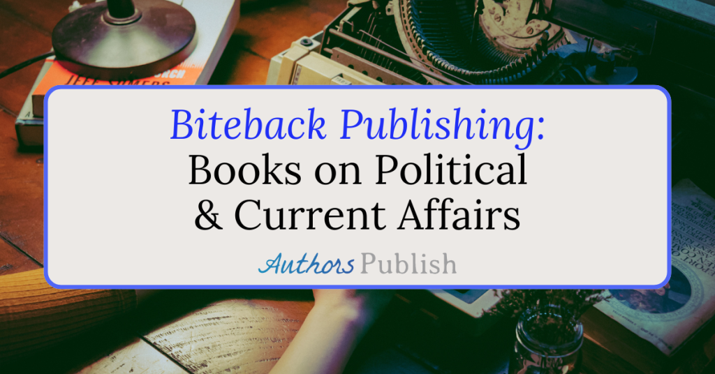 Biteback Publishing: Accepting Book Proposals