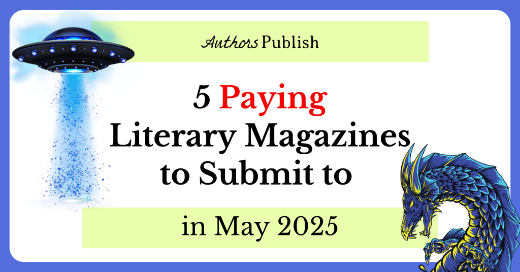 5 Paying Literary Magazines to Submit to in May 2025