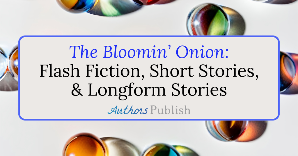The Bloomin’ Onion: Now Seeking Fiction Submissions