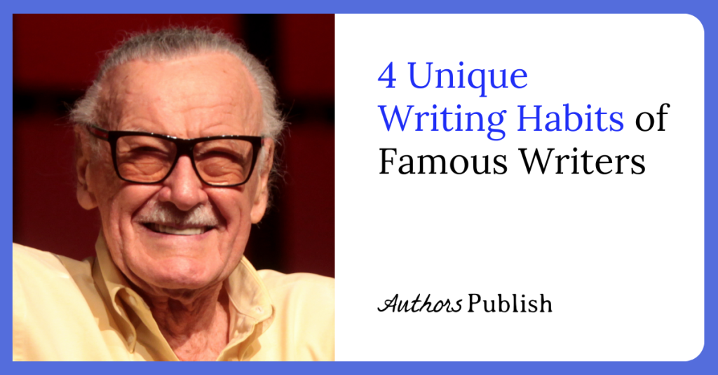4 Unique Writing Habits of Famous Writers