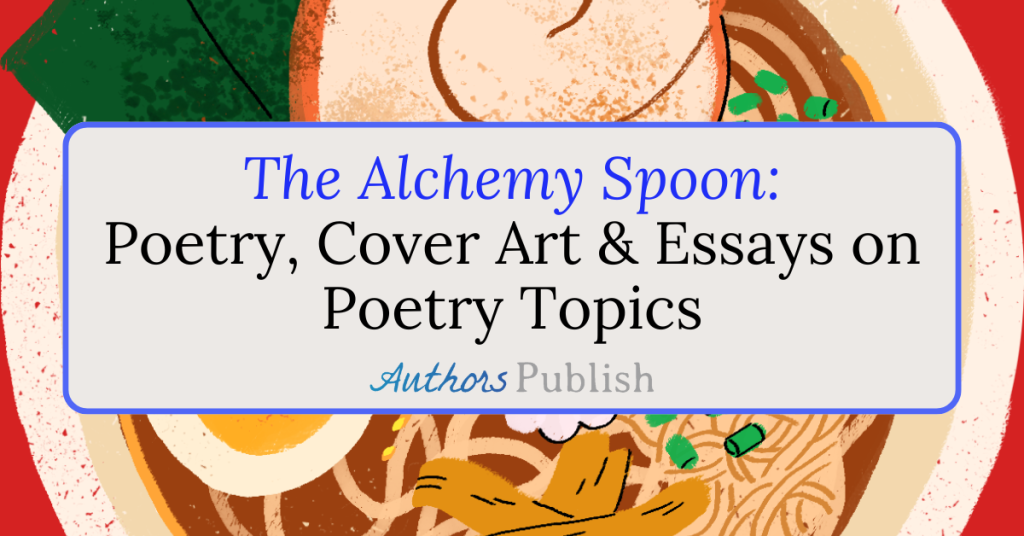 The Alchemy Spoon: Now Seeking Poetry Submissions