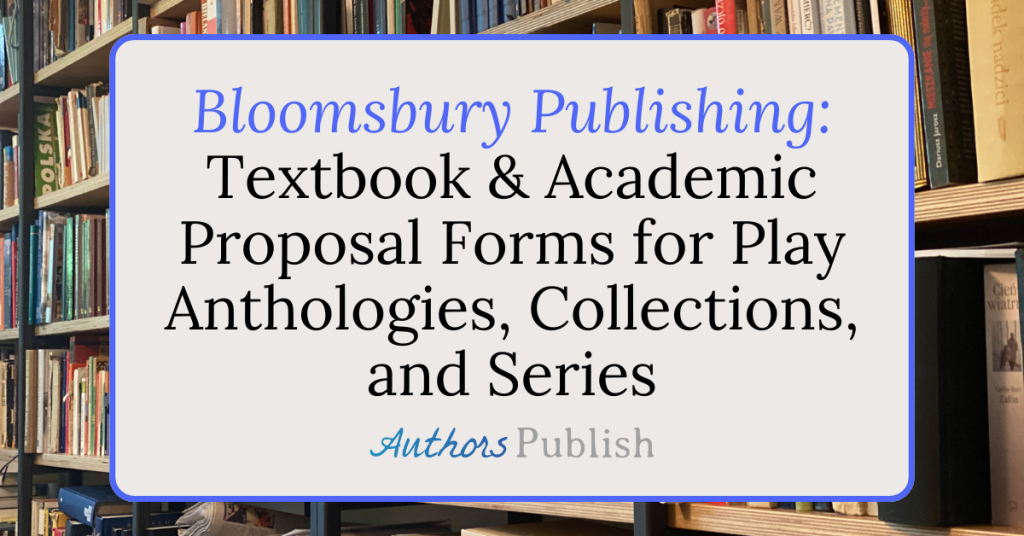 Bloomsbury Publishing: Now Seeking Book Proposals