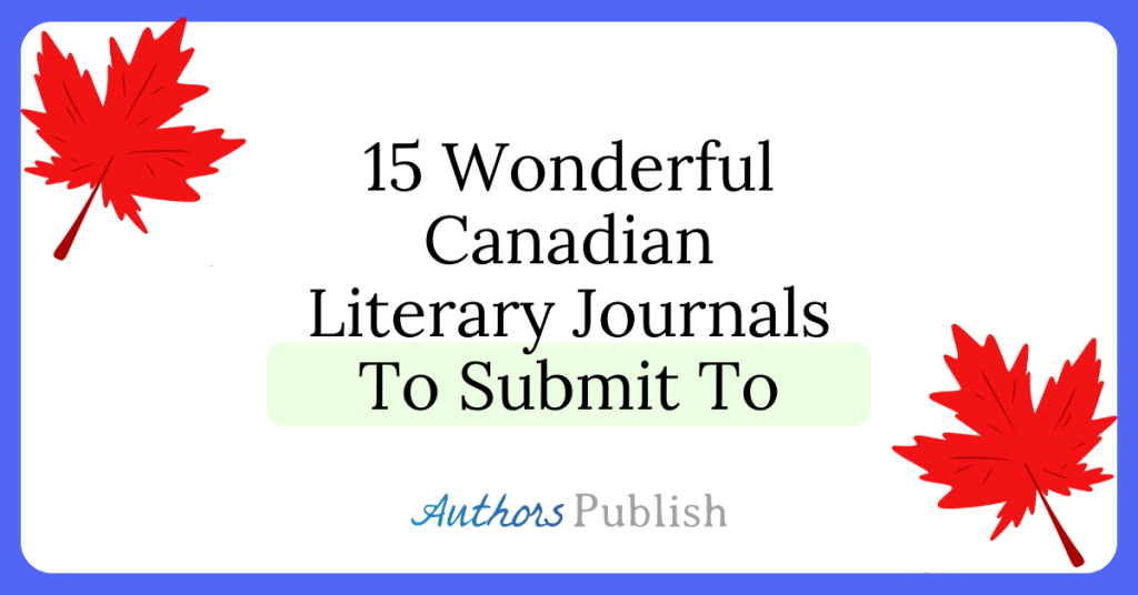 Fifteen Wonderful Canadian Literary Journals