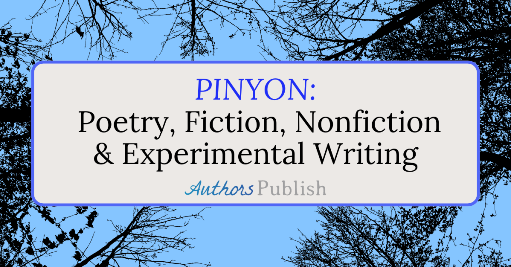 PINYON: Now Seeking Submissions