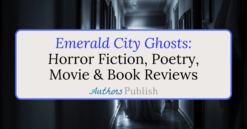 Emerald City Ghosts: Now Seeking Submissions