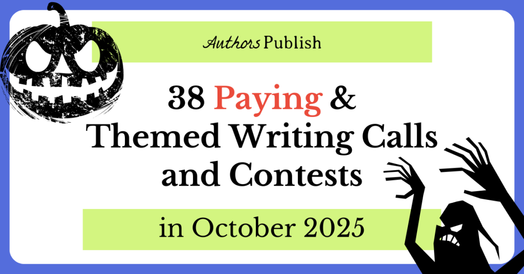 38 Themed Submission Calls and Contests for October 2025