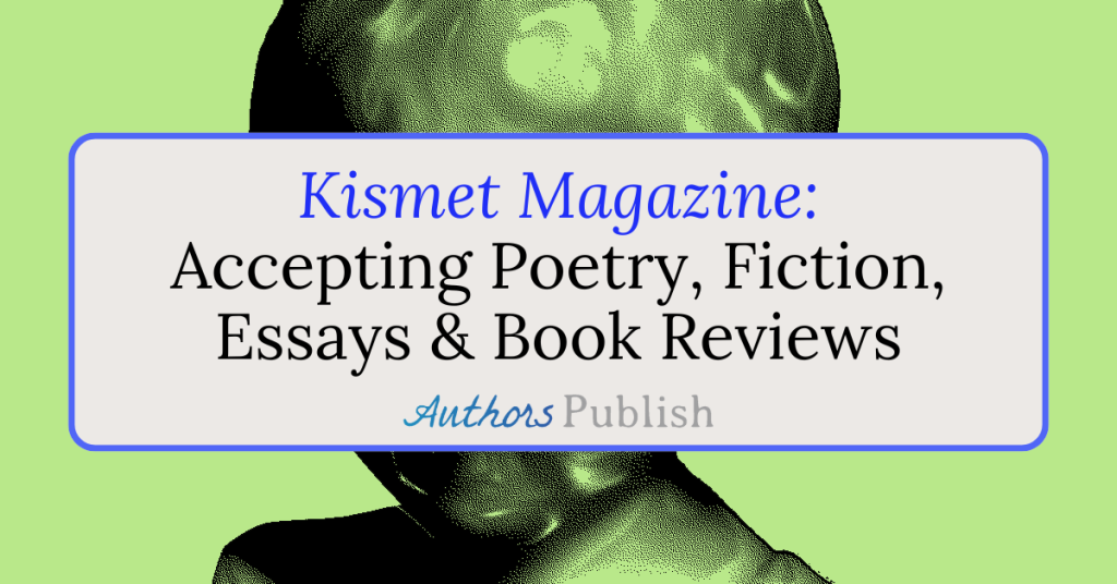 Kismet Magazine: Now Seeking Submissions