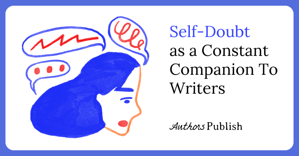 Self-Doubt as a Constant Companion