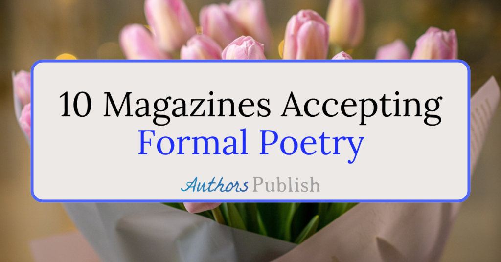 10 Magazines Accepting Formal Poetry
