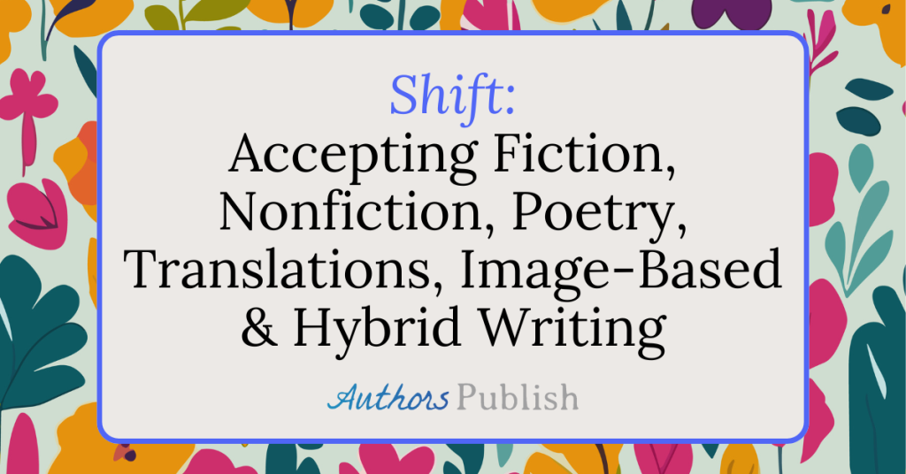 Shift: Now Seeking Submissions