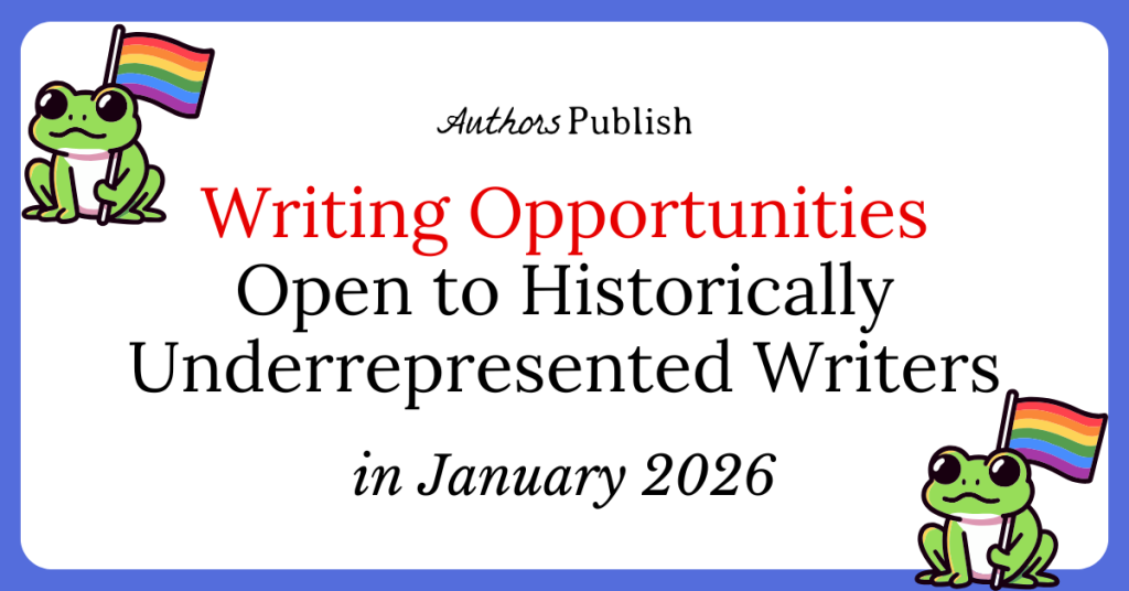 78 Opportunities for Historically Underrepresented Writers (January 2026)