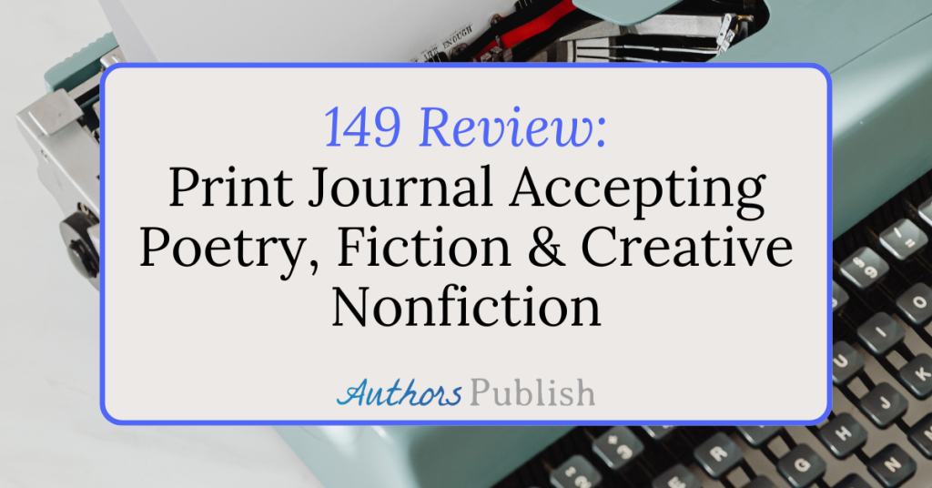 149 Review: Now Seeking Submissions