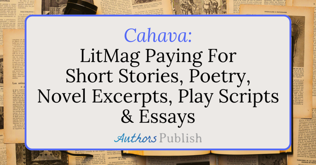 Cahava: Now Seeking Submissions