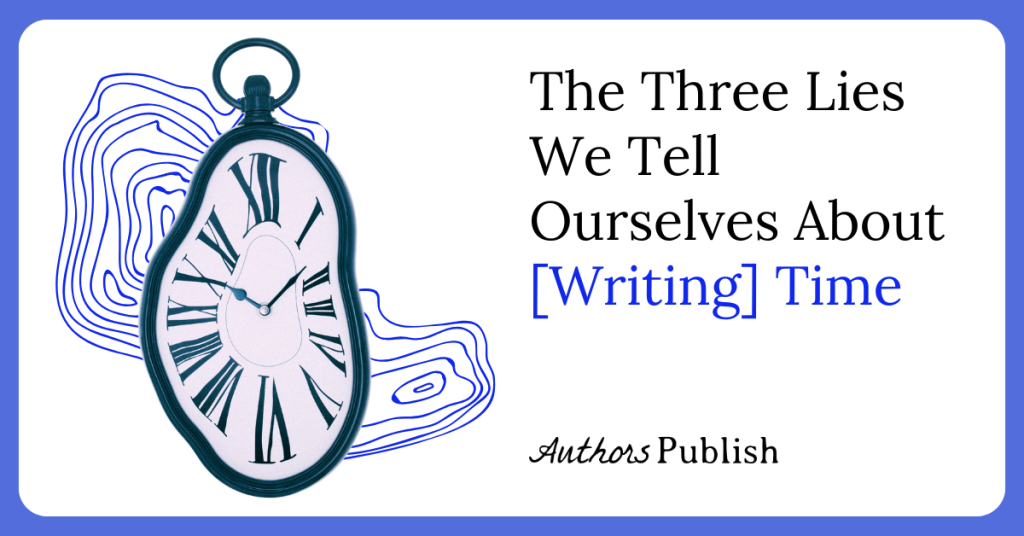 The Three Lies We Tell Ourselves About Time