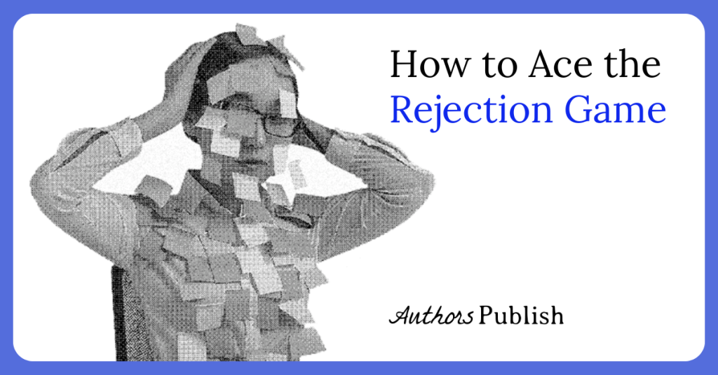 How to Ace the Rejection Game