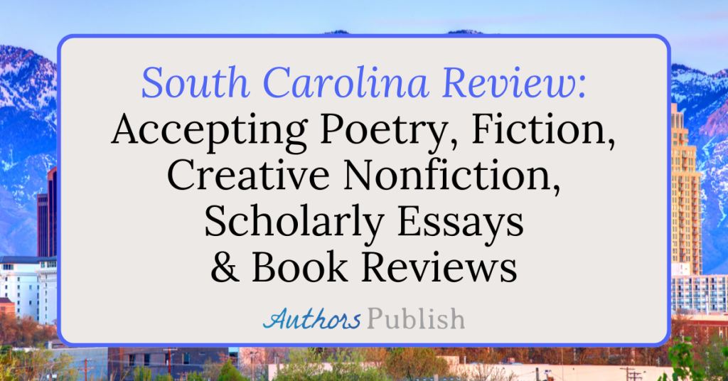 South Carolina Review: Now Seeking Submissions