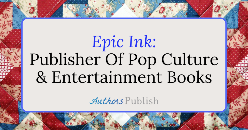 Epic Ink: Seeking Manuscript Proposals