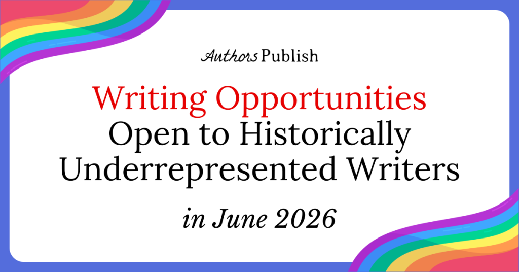 80 Publishing Opportunities for Historically Underrepresented Writers (June 2026)