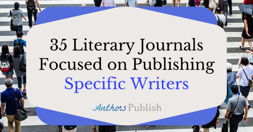 35 Literary Journals Focused on a Limited Demographic