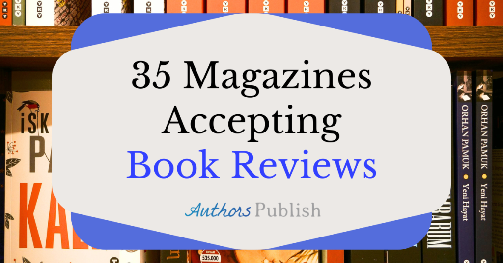 35 Magazines Accepting Book Reviews