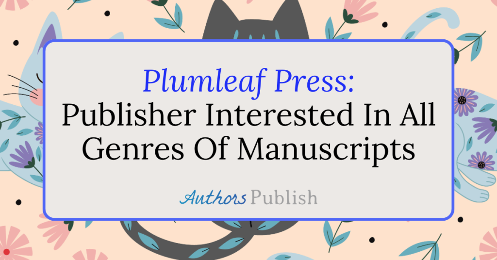 Plumleaf Press: Accepting Manuscript Proposals