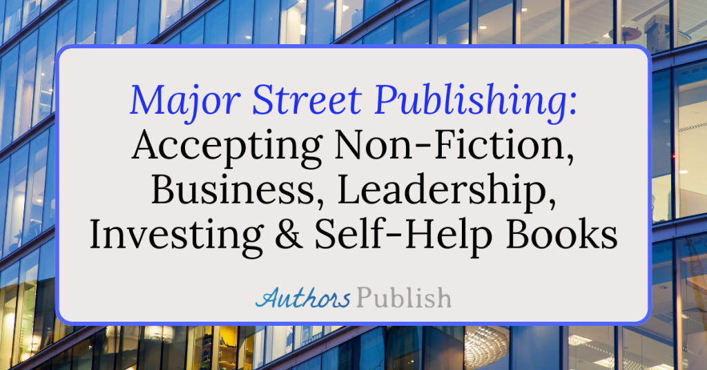 Major Street Publishing: Accepting Manuscript Proposals