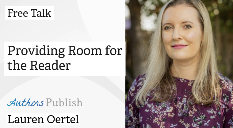 Free Talk: Providing Room for the Reader — Striking the Balance of Mystery and Clarity
