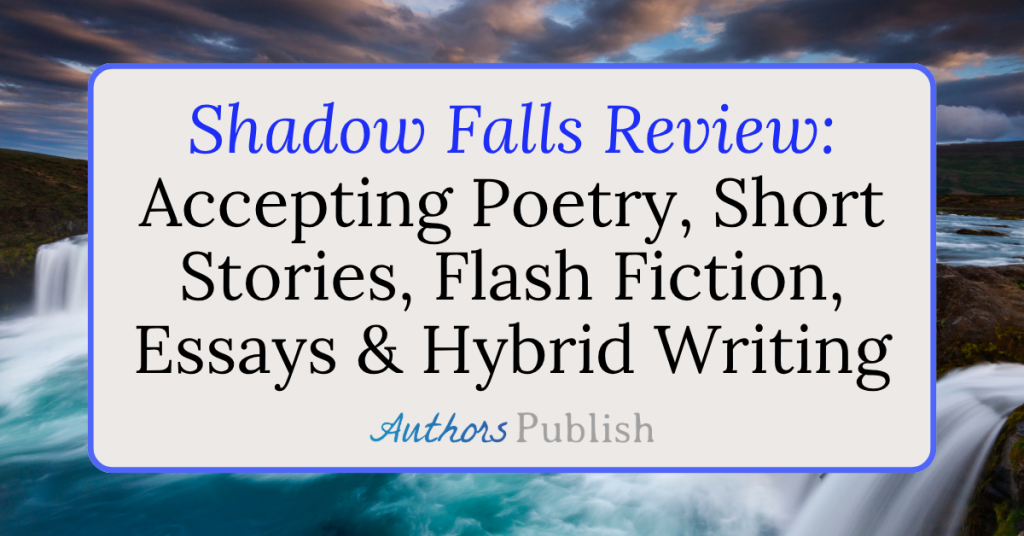 Shadow Falls Review: Now Seeking Submissions