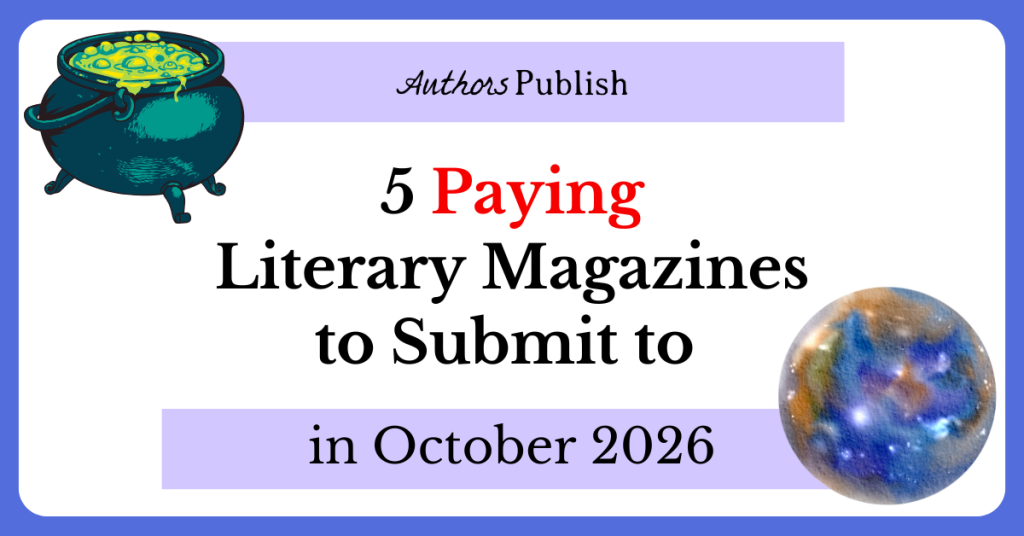 5 Paying Literary Magazines to Submit to in October 2026
