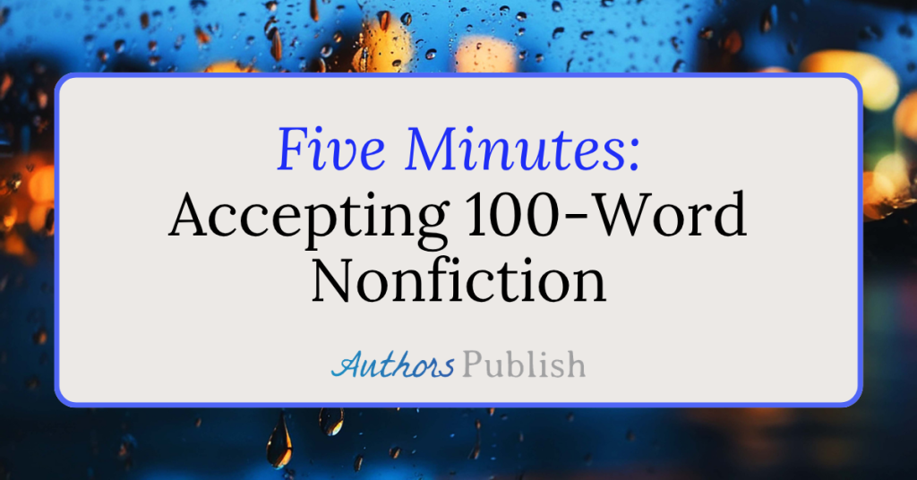 Five Minutes: Accepting Submissions
